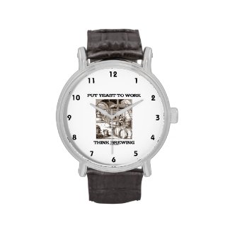 Put Yeast To Work Think Brewing (Brewer Woodcut) Wristwatches