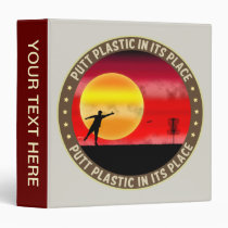 Putt Plastic In Its Place binders