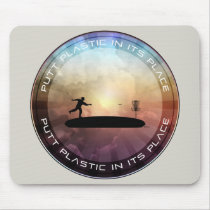 Putt Plastic In Its Place mousepads