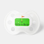 Putt Up Or Shut Up Golf pacifiers