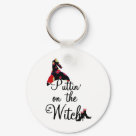 round_keychain - Puttin on the Witch T-shirts, tank tops, sweatshirts, long sleeve tees, mugs, cards, stickers, buttons, trick or treat bags, and other Halloween witch clothing and gifts.: Sizes 