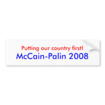 Putting our country first - McCain Palin 2008 Bumper Sticker