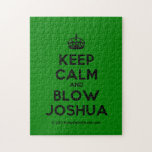 [Crown] keep calm and blow joshua  Puzzles