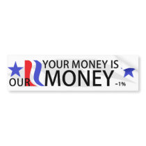 PY | Your Money is R-Money bumper sticker