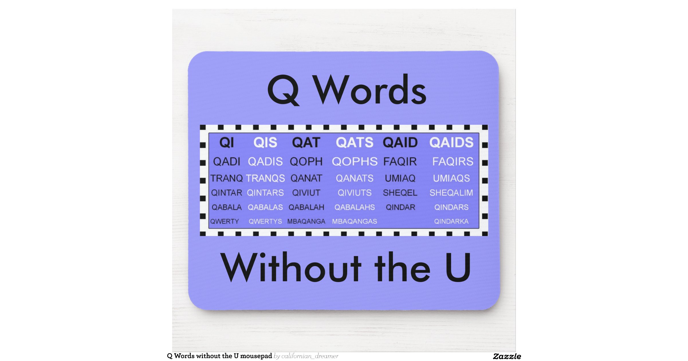 q-words-without-the-u-mousepad-rd63ef4bf602a4a169583f5e2a4ebcce8-x74vi