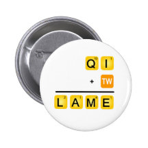 QI is LAME! Buttons