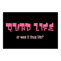 Quad Life posters by vsimonis Quad Life posters