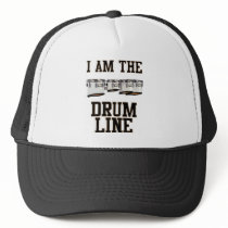 Quads: I Am The Drum Line Trucker Hat