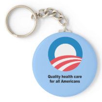 Quality health care for all Americans Key Chains