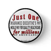 Quality Health Insurance for All Button by affirmationshirts Quality Health Insurance for All Button