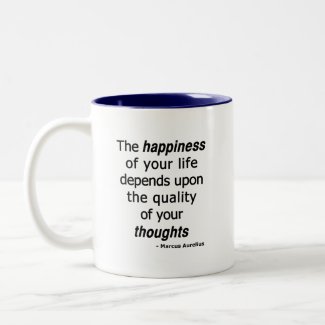 Quality Thoughts? Then a Happy Life...