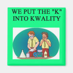 QUALITY work joke Refrigerator Magnets