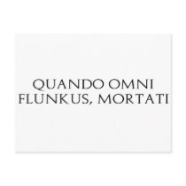 Quando Omni Flunkus postcards