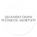 Quando Omni Flunkus stickers