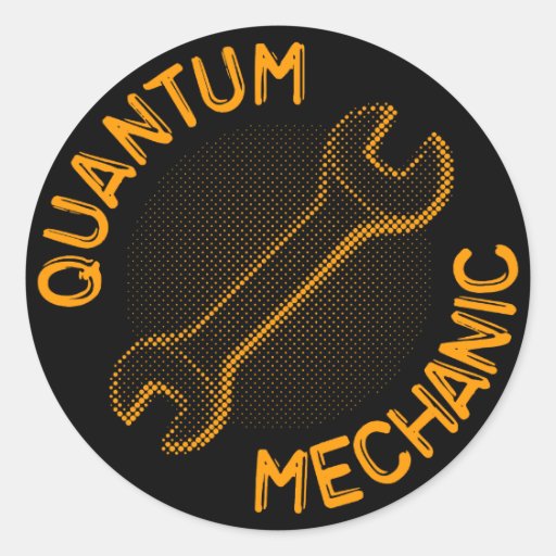 Quantum Mechanic Stickers Zazzle