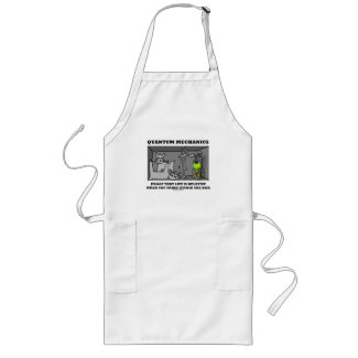 Quantum Mechanics Proof That Life Is Relative Aprons
