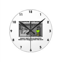 Quantum Mechanics Proof That Life Is Relative Round Clocks