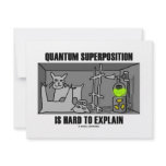 Quantum Superposition Is Hard To Explain (Physics) Announcements