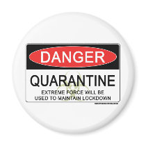 Quarantine Danger Sign Refrigerator Magnet