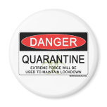 Quarantine Danger Sign magnets