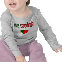 Que Saudade! Portugal Flag Colors Shirt