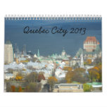 Quebec City Canda 2013 Travel Calendar