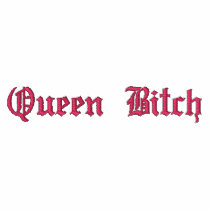 Queen B*tch Hoodie embroidered shirts
