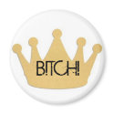 Queen Bitch 2 magnets