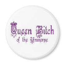Queen Bitch Magnet