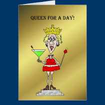 QUEEN FOR A DAY FUNNY BIRTHDAY CARD cards
