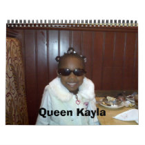 Queen Kayla and family calendars