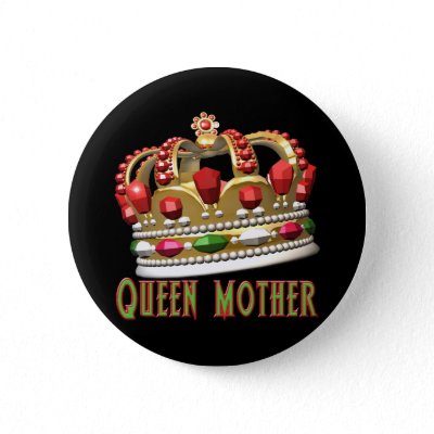 Gifts   on Queen Mother T Shirts And Gifts For Her Pinback Button Zazzle New