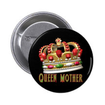 Queen Mother T-shirts and Gifts For Her Pinback Button