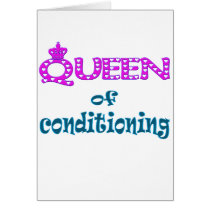 Queen of Conditioning Cards