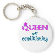 Queen of Conditioning Key Chain