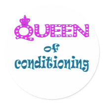 Queen of Conditioning Round Sticker