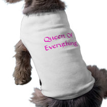 Queen of everything pet tee