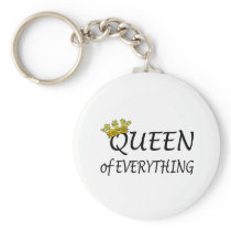 Queen Of Everything Key Chain
