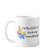 Queen of Everything mugs by TeeZazzle Queen of Everything mugs
