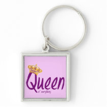Queen of Everything [premium keychain]