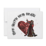 Queen Of Hearts - Off With Her Head invitations