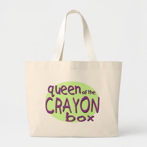 Queen of the Crayon Box Bag