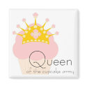 queen of the cupcake army magnets by loveedesigns queen of the cupcake army magnets