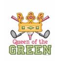 Queen of the Green Womens Golf Shirt by SportyTeesGifts Queen of the Green Womens Golf Shirt