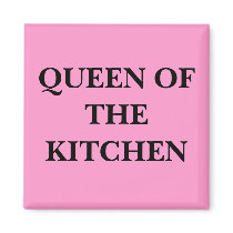 QUEEN OF THE KITCHEN magnets by bonnievoyage QUEEN OF THE KITCHEN magnets