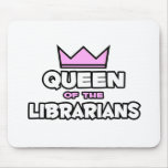 Queen of the Librarians Mouse Pad