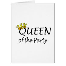 Queen Of The Party Greeting Card