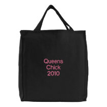 Queens Chick  2010 Embroidered Tote Bag