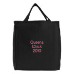 Queens Chick  2010 Embroidered Tote Bag