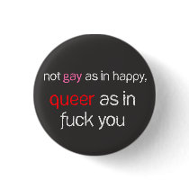 Queer As In... button
